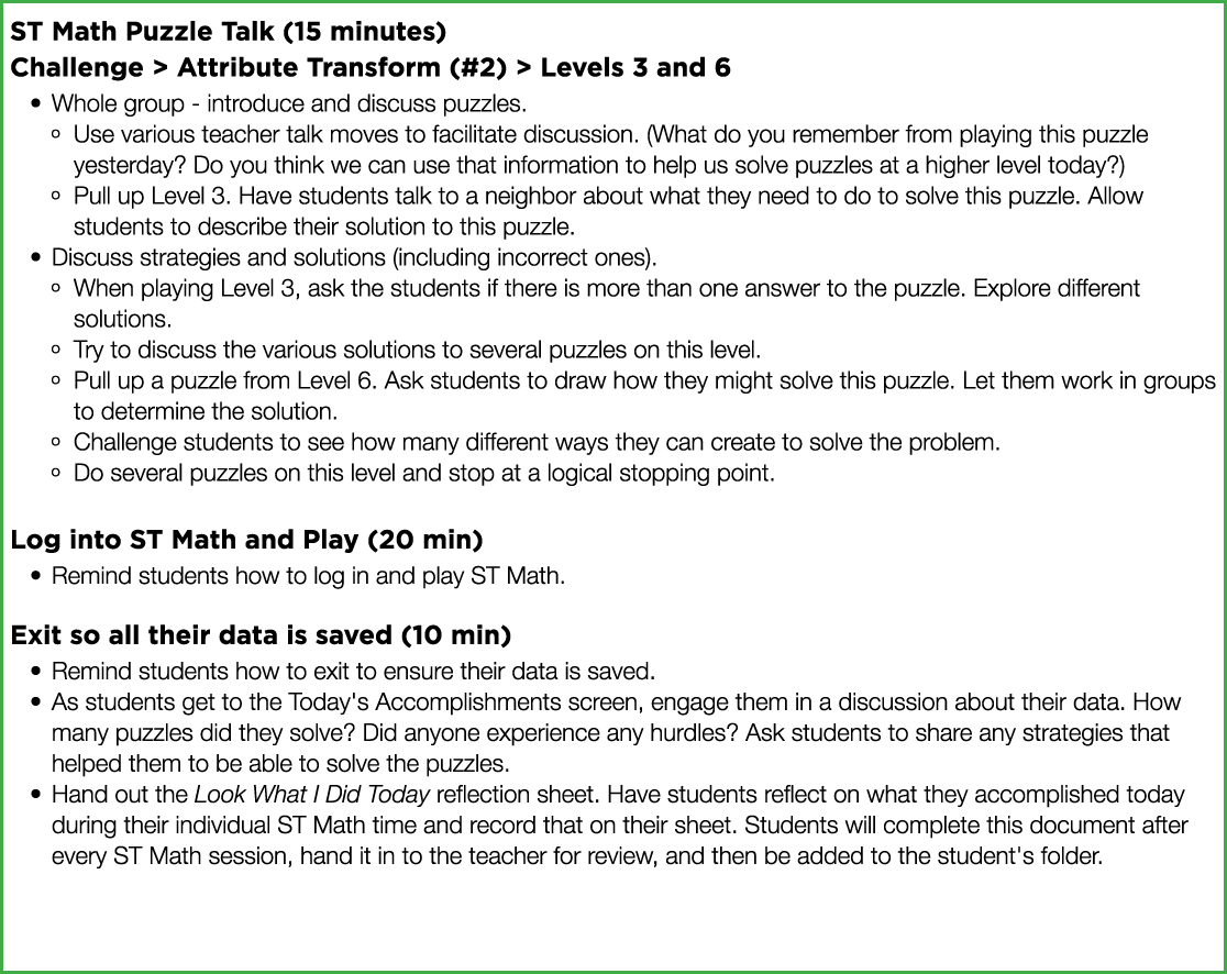 ST Math Puzzle Talk (15 minutes) Challenge   Attribute Transform (#2)   Levels 3 and 6 Whole group - introduce and di   