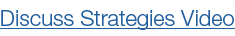 Discuss Strategies Video