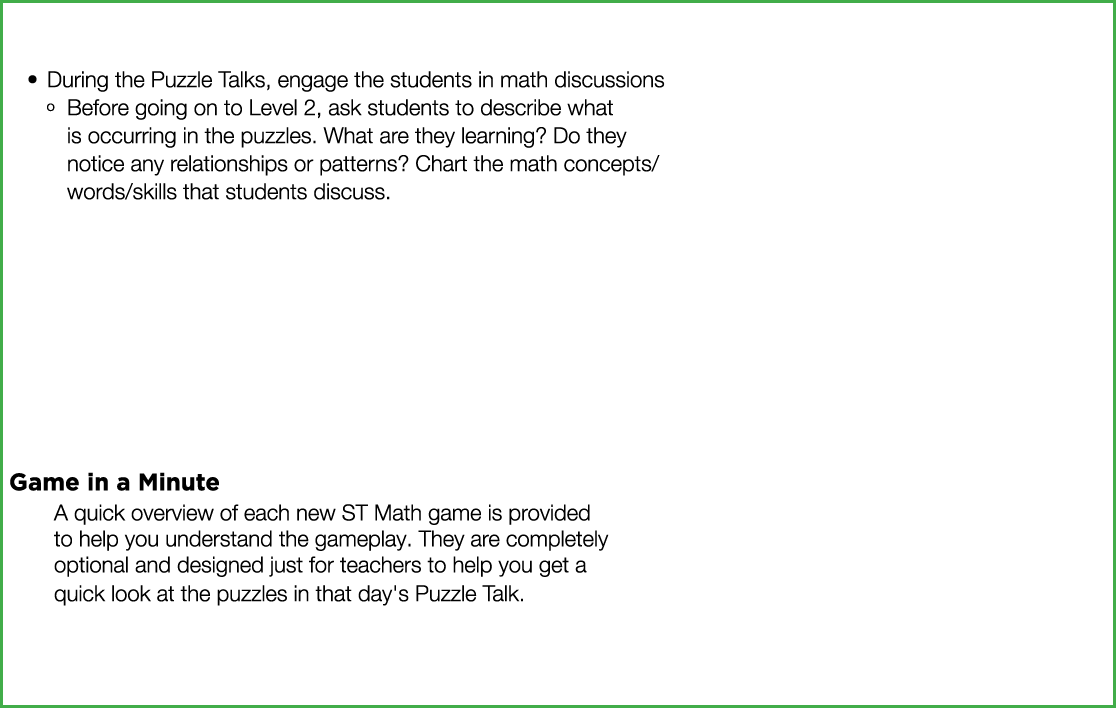  During the Puzzle Talks, engage the students in math discussions Before going on to Level 2, ask students to describ   