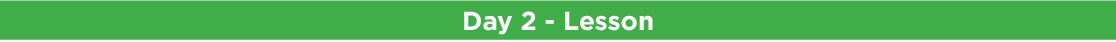 Day 2 - Lesson