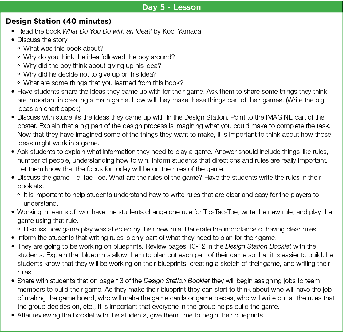 Day 5 - Lesson,Design Station (40 minutes) Read the book What Do You Do with an Idea  by Kobi Yamada Discuss the stor   