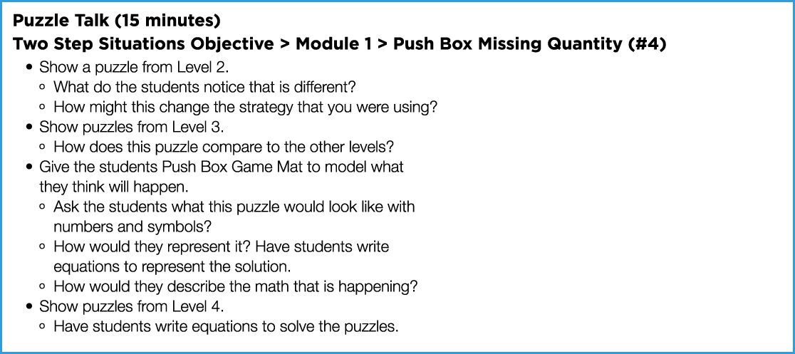 Puzzle Talk (15 minutes) Two Step Situations Objective   Module 1   Push Box Missing Quantity (#4) Show a puzzle from   