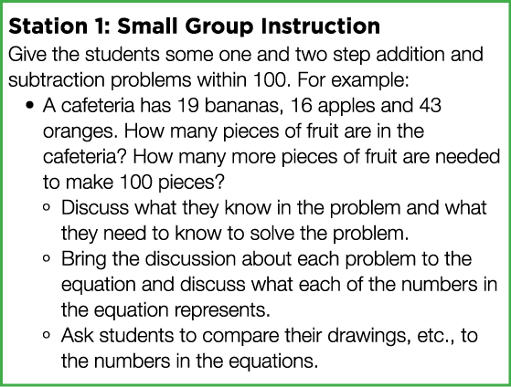 Station 1: Small Group Instruction Give the students some one and two step addition and subtraction problems within 1   